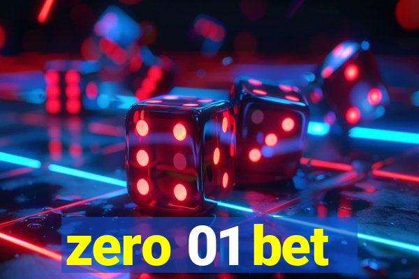 zero 01 bet